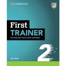 First Trainer 2. Six Practice Tests with Answers with Resources Download with eBook