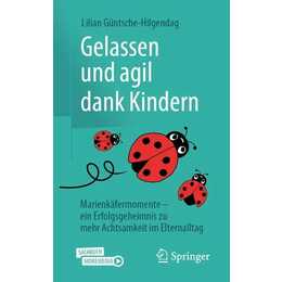 Gelassen und agil dank Kindern