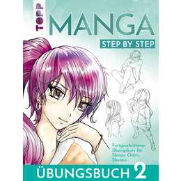 Manga Step by Step Übungsbuch 2