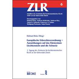 Europäische Erbrechtsverordnung - Auswirkungen auf das Fürstentum Liechtenstein und die Schweiz