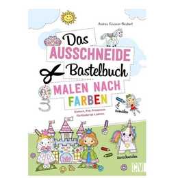 Das Ausschneide-Bastelbuch Malen nach Farben