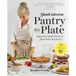 YumUniverse Pantry to Plate