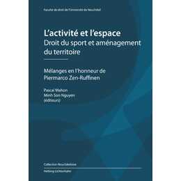 L'activité et l'espace - Droit du sport et aménagement du territoire