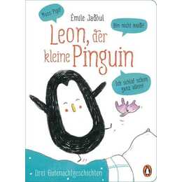 Leon, der kleine Pinguin - Muss Pipi! Bin nicht müde! Ich schlaf schon ganz allein!