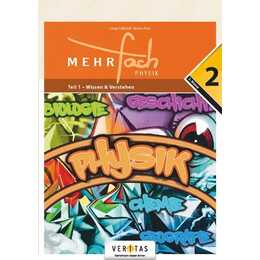 Mehrfach. Physik 2 SJ.. Teil 1. Wissen und Verstehen