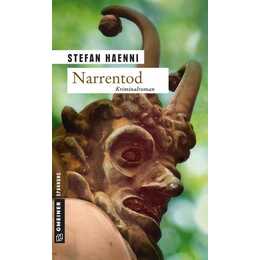 Narrentod / Hans Peter Feller Bd. 1