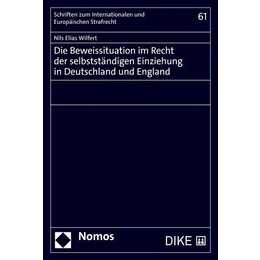 Die Beweissituation im Recht der selbstständigen Einziehung in Deutschland und England