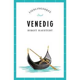 Venedig – Lieblingsorte