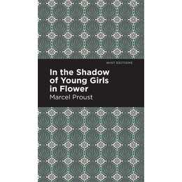 In the Shadow of Young Girls in Flower