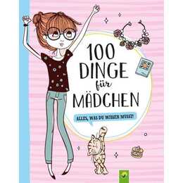 100 Dinge für Mädchen