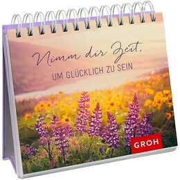 Nimm dir Zeit, um glücklich zu sein