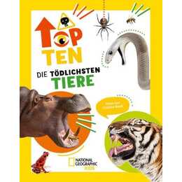 Die tödlichsten Tiere. Ein aufregendes Count-Down der gefährlichsten Tiere (Top Ten)