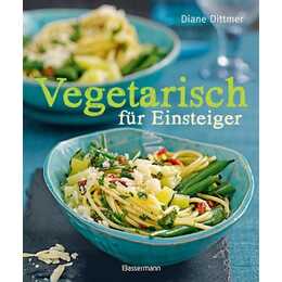 Vegetarisch für Einsteiger