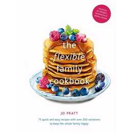 The Flexible Family Cookbook