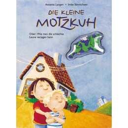 Die kleine Motzkuh