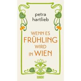 Wenn es Frühling wird in Wien