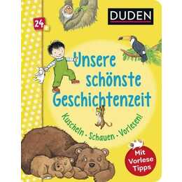 Duden 24+: Unsere schönste Geschichtenzeit.  Kuschel, Schauen, Vorlesen!