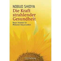 Die Kraft strahlender Gesundheit