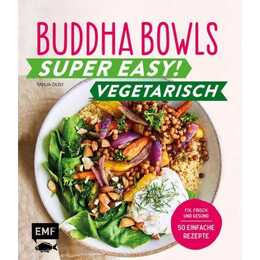 Buddha Bowls - Super easy! - Vegetarisch