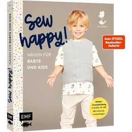 Sew happy! - Nähen für Babys und Kids