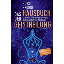 Das Hausbuch der Geistheilung