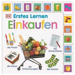 Erstes Lernen. Einkaufen. Pappbilderbuch mit Griff-Register und über 200 Fotos ab 1 Jahr