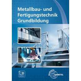 Metallbau- und Fertigungstechnik Grundbildung