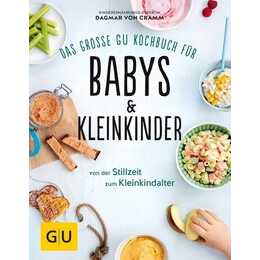 Das grosse GU Kochbuch für Babys & Kleinkinder