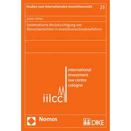 Systemische Berücksichtigung von Menschenrechten in Investitionsschiedsverfahren