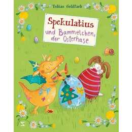 Spekulatius und Bammelchen, der Osterhase