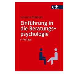 Einführung in die Beratungspsychologie