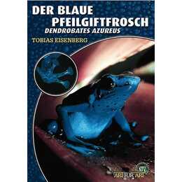 Der blaue Pfeilgiftfrosch