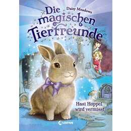 Die magischen Tierfreunde (Band 1) - Hasi Hoppel wird vermisst