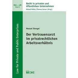 Der Vertrauensarzt im privatrechtlichen Arbeitsverhältnis