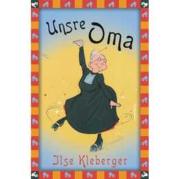 Ilse Kleberger, Unsre Oma