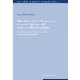 L'Union africaine et la promotion de la paix, de la sécurité et de la stabilité en Afrique