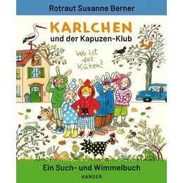 Karlchen und der Kapuzen-Klub. Ein Such- und Wimmelbuch