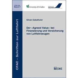 Der 'Agreed Value' bei Finanzierung und Versicherung von Luftfahrzeugen