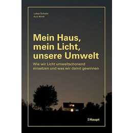 Mein Haus, mein Licht, unsere Umwelt