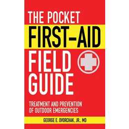 The Pocket First-Aid Field Guide