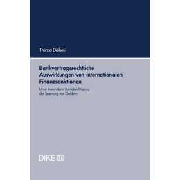 Bankvertragsrechtliche Auswirkungen von internationalen Finanzsanktionen