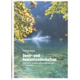 Seen- und Seelenlandschaften