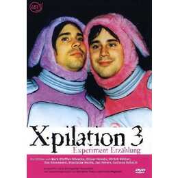 Xpilation 3 - Experiment Erzählung (DE)