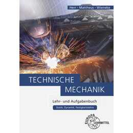 Technische Mechanik Lehr- und Aufgabenbuch