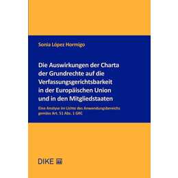 Die Auswirkungen der Charta der Grundrechte auf die Verfassungsgerichtsbarkeit in der Europäischen Union und in den Mitgliedstaaten