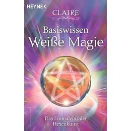 Basiswissen Weisse Magie
