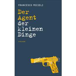 Der Agent der kleinen Dinge