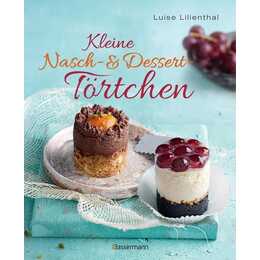 Kleine Nasch- und Desserttörtchen