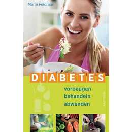 Diabetes vorbeugen, behandeln, abwenden