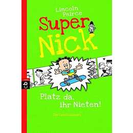 Super Nick - Platz da, ihr Nieten!